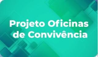 ProjetoOficinasDeConvivencia