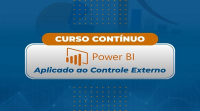 Estão abertas as inscrições para o curso contínuo Power BI Aplicado ao Controle Externo