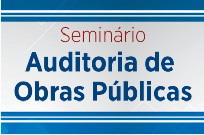 TCE/TO realiza seminário sobre auditoria de obras públicas