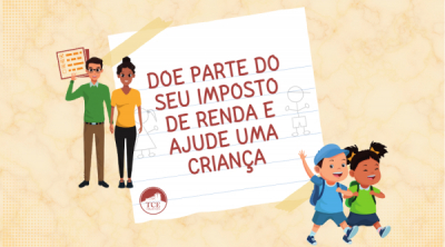 Servidores podem doar parte do Imposto de Renda aos fundos de direitos das crianças