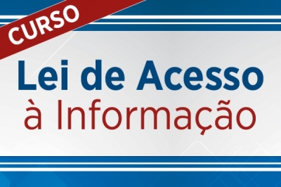 Abertas as inscrições para curso sobre a Lei de Acesso à Informação (LAI)