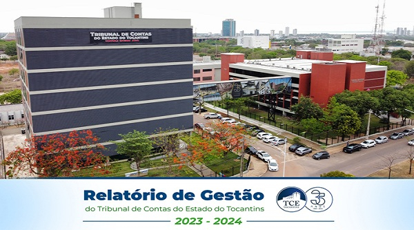 Relatório de Gestão biênio 2023/2024 do TCETO destaca avanços e compromisso com a transparência