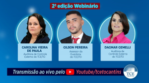 Tribunal prepara 2ª edição do webinário Fomentando o Controle Social