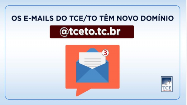 Você já atualizou o domínio dos e-mails do Tribunal de Contas do Tocantins?