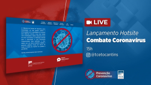 TCE/TO lança hoje hotsite para acompanhamento de ações do combate ao Coronavírus