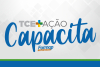 TCE + Ação Capacita acontece na regional de Araguaína