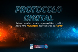 Tribunal de Contas do Tocantins apresenta novo sistema do Protocolo Digital