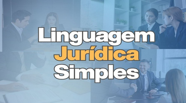 Inscrições abertas para o treinamento “Linguagem Jurídica Simples”