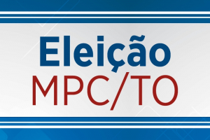 MPC/TO convoca procuradores para eleição de procurador-geral de Contas