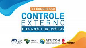 Estão abertas as inscrições para o VII Congresso de Controle Externo, Fiscalização e Boas Práticas