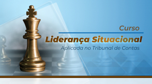 Inscrições abertas para o curso sobre Liderança Situacional Aplicada aos TCs