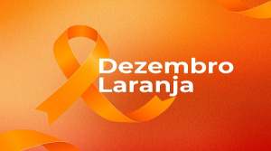 Uma quest&atilde;o de pele: campanha Dezembro Laranja refor&ccedil;a a preven&ccedil;&atilde;o ao c&acirc;ncer de pele