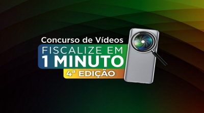 Concurso “Fiscalize em 1 Minuto” está com inscrições abertas