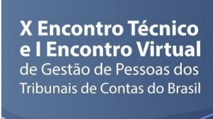 TCE/TO participa de encontro de Gestão de Pessoas dos Tribunais de Contas do Brasil