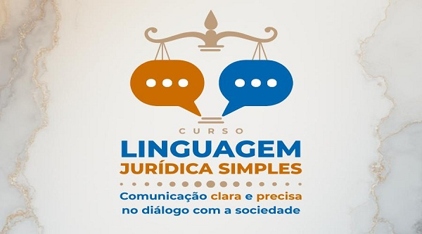 Curso sobre Linguagem Jurídica Simples está com inscrições abertas para servidores públicos