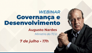 Webinar com ministro do TCU abordará o enfrentamento da crise emergencial nos setores públicos