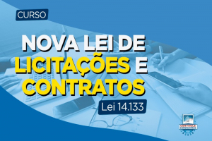 Abertas inscrições de curso ao vivo sobre Nova Lei de Licitações